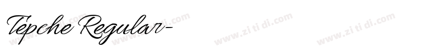 Tepche Regular字体转换 Tepche Regular字体转换
